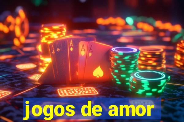 jogos de amor